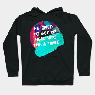 HE TRIED - Surreal "Engrish" Bad Translation Error with Glitch Art Hoodie